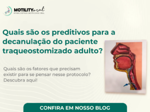 Quais são os preditivos para a decanulação do paciente traqueostomizado adulto?
