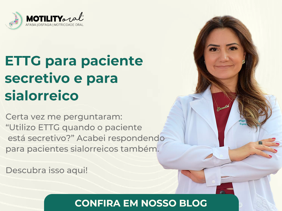 ETTG para paciente secretivo e para sialorreico - Motility Oral.